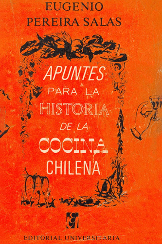 Apuntes para la historia de la cocina chilena