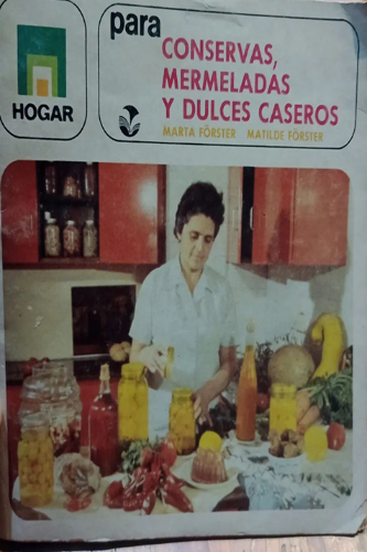 libro para conservas, mermeladas y dulces caseros