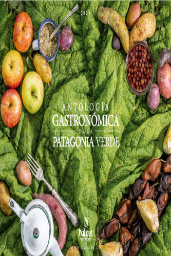 antologia gastronomica patagonia verde