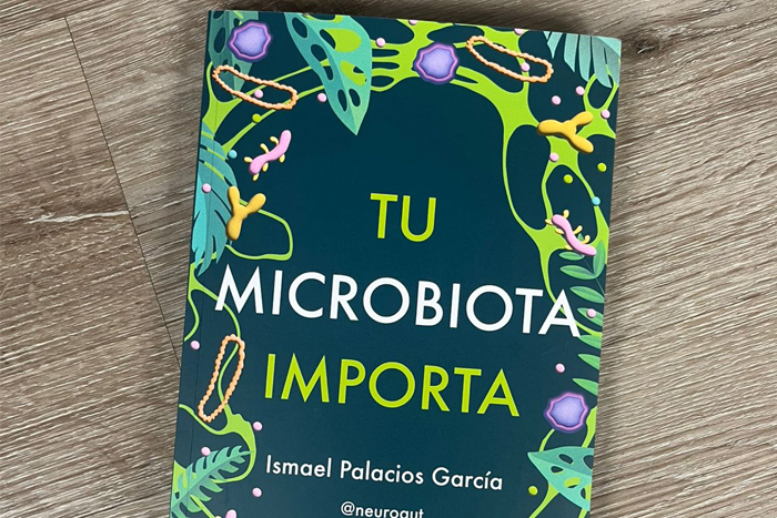 “Tu microbiota importa” de Ismael Palacios