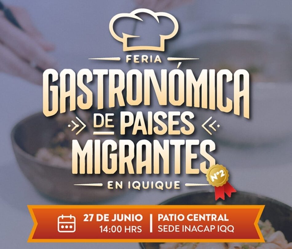 Feria Gastronómica de Países Migrantes llega a INACAP Iquique este 27 de junio