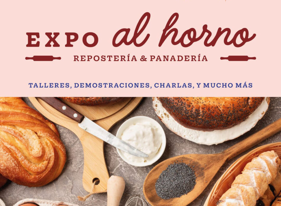 Expo al Horno: el encuentro en repostería y panadería llega este 6 y 7 de junio