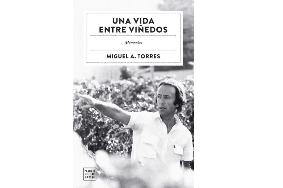 «Una vida entre viñedos»: las memorias de Miguel A. Torres