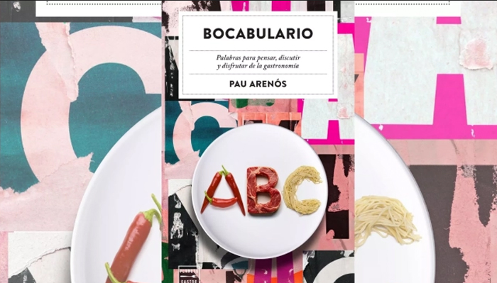 Bocabulario: el diccionario gastronómico que invita a pensar, discutir y disfrutar la gastronomía